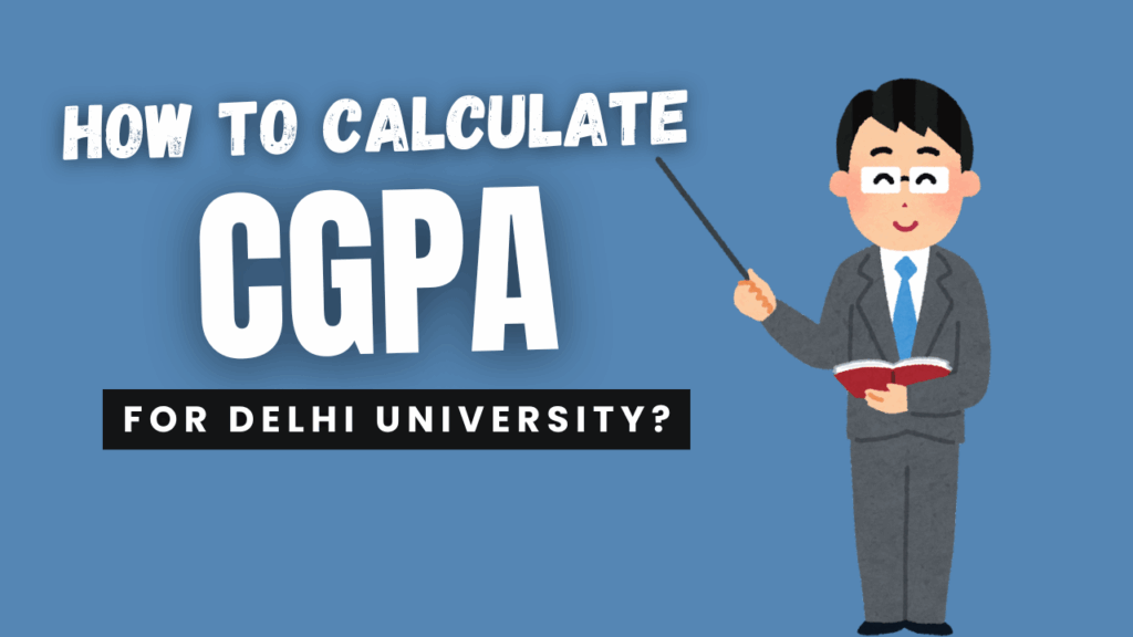 how to caluate CGPA for delhi university