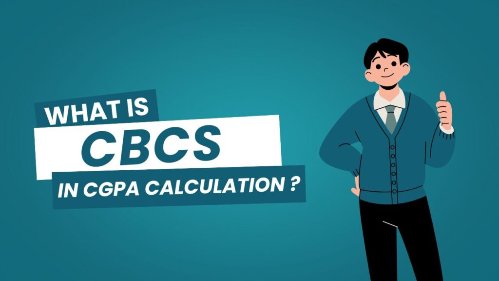 what is cbcs in cgpa calcuation